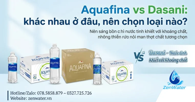 Aquafina vs Dasani: khác nhau ở đâu, nên chọn loại nào?