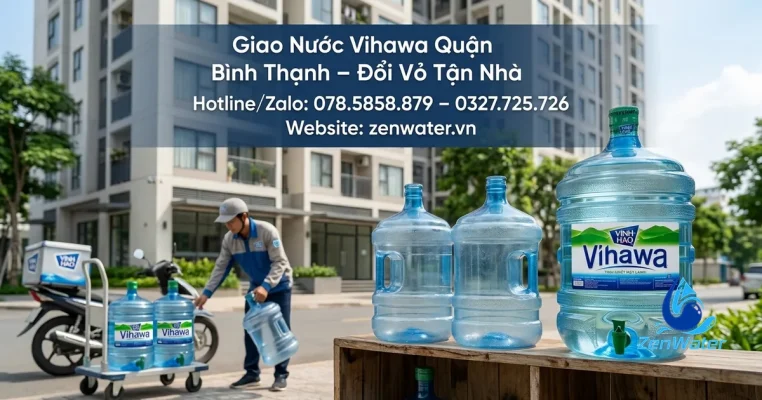Giao Nước Vihawa Quận Bình Thạnh – Đổi Vỏ Tận Nhà