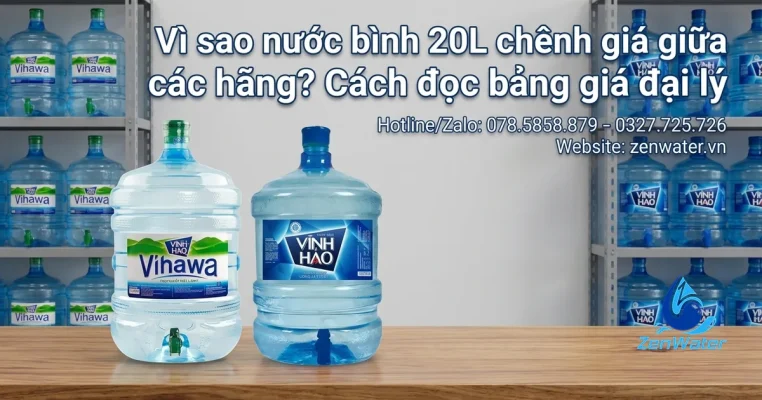 Vì sao nước bình 20L chênh giá giữa các hãng? Cách đọc bảng giá đại lý